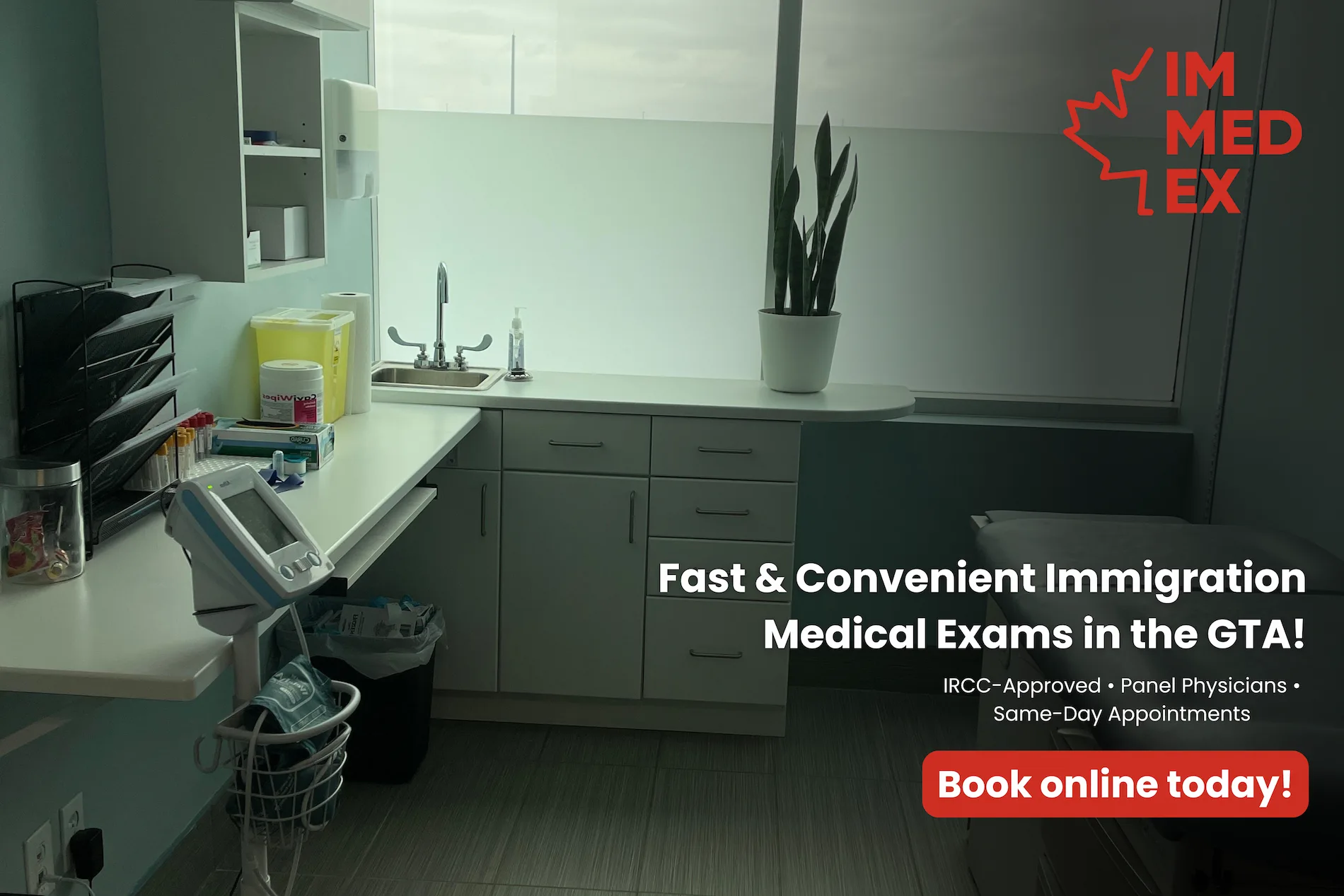 An image of an IMMEDEX clinic exam room with the text, "Fast & Convenient Immigration Medical Exams in the GTA! IRCC-Approved • Panel Physicians • Same-Day Appointments. Book online today!